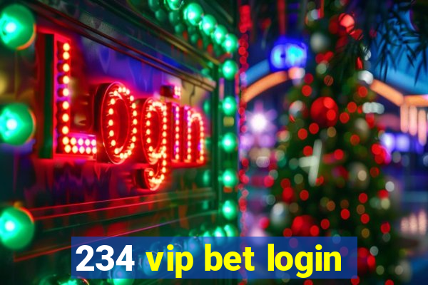 234 vip bet login