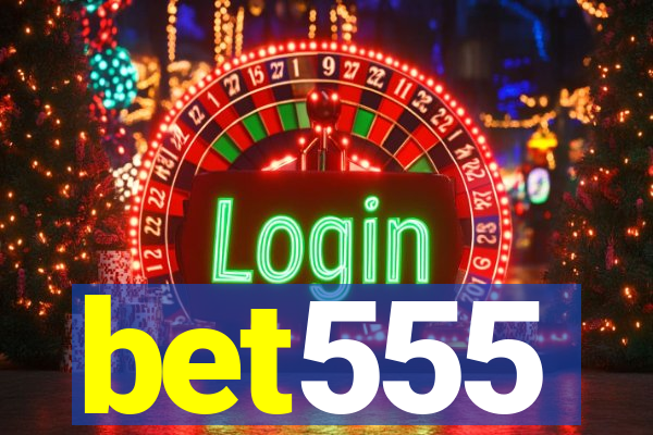 bet555