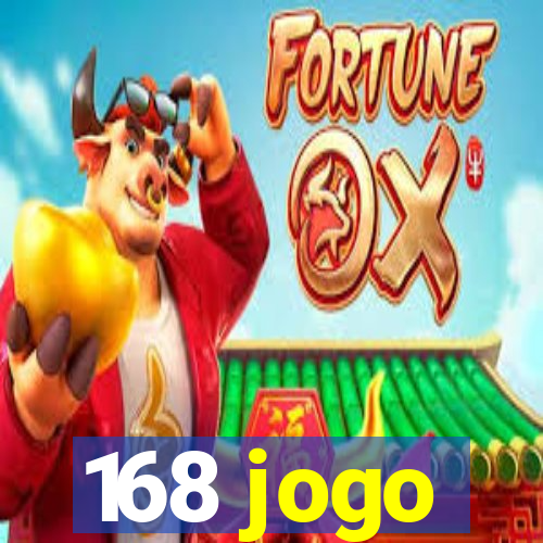 168 jogo