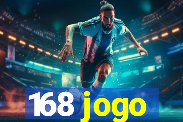 168 jogo