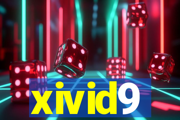 xivid9