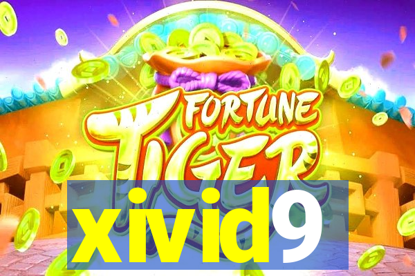 xivid9