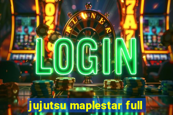 jujutsu maplestar full