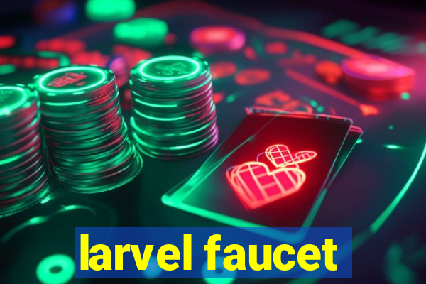 larvel faucet