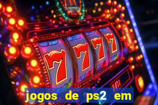 jogos de ps2 em formato iso