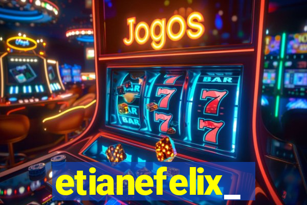 etianefelix_