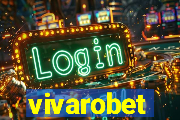 vivarobet