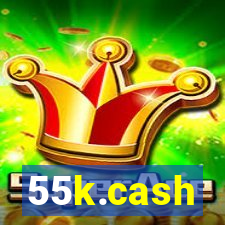 55k.cash