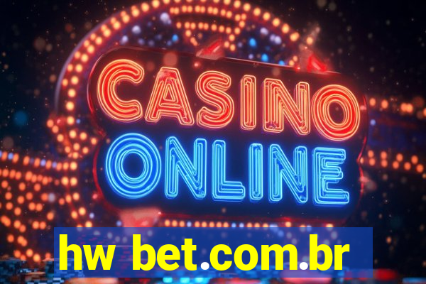 hw bet.com.br