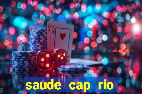 saude cap rio preto resultado