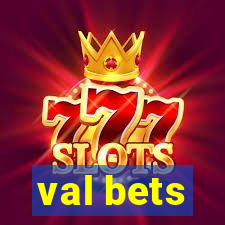 val bets