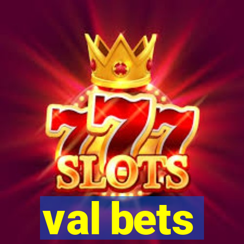 val bets