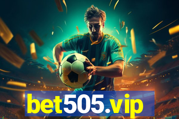 bet505.vip