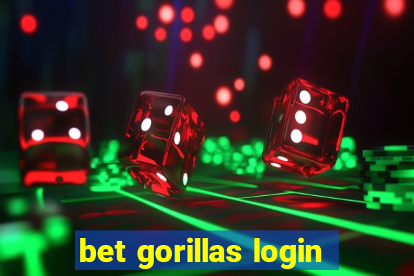 bet gorillas login