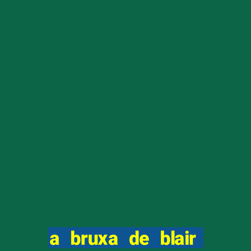 a bruxa de blair filme completo dublado