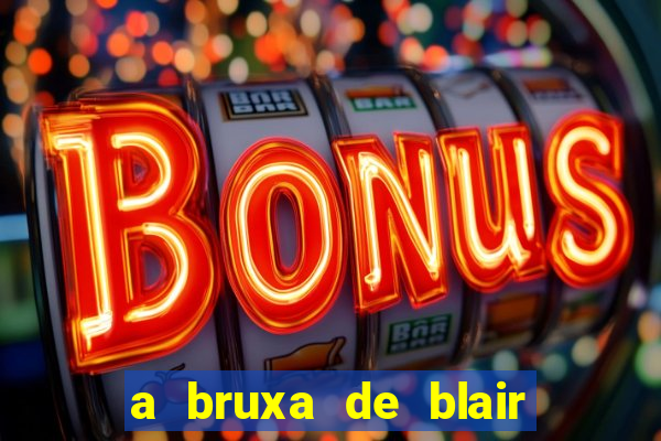 a bruxa de blair filme completo dublado