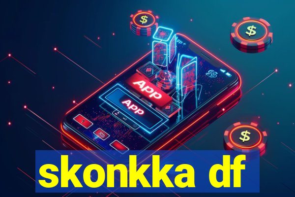 skonkka df