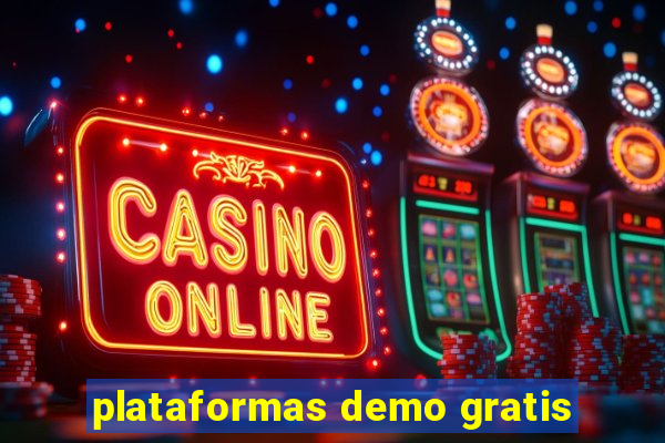 plataformas demo gratis