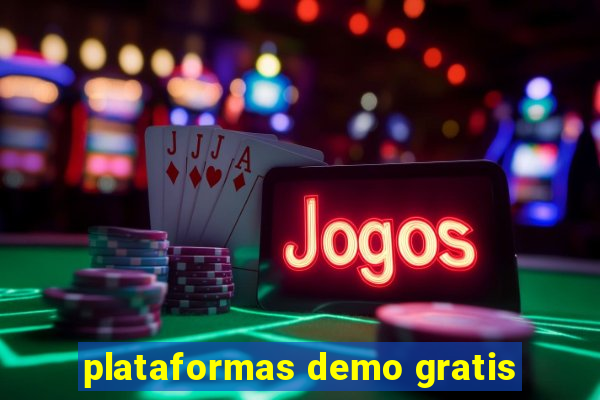 plataformas demo gratis