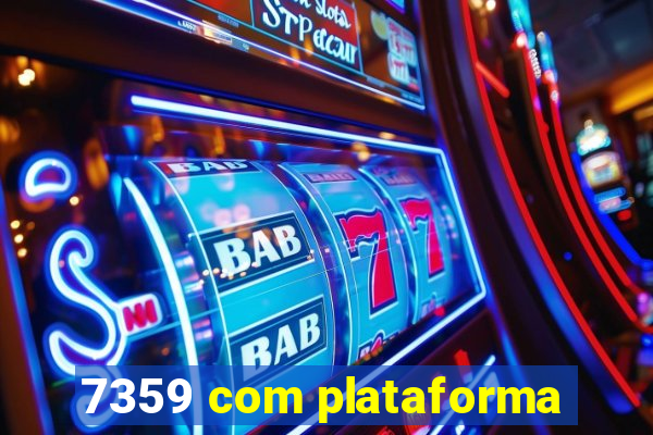 7359 com plataforma