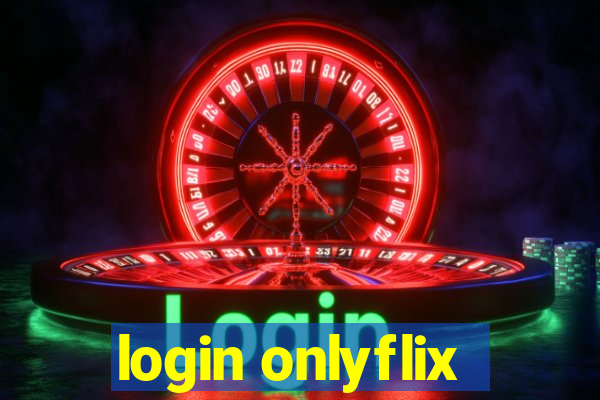 login onlyflix