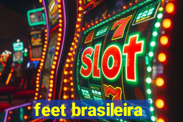 feet brasileira