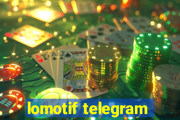 lomotif telegram