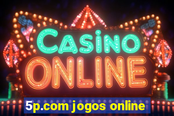 5p.com jogos online