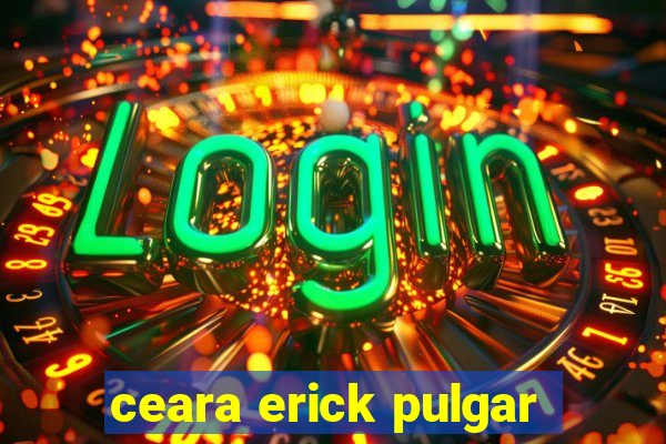 ceara erick pulgar