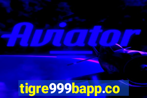 tigre999bapp.com