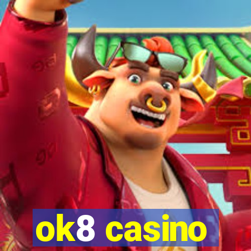 ok8 casino