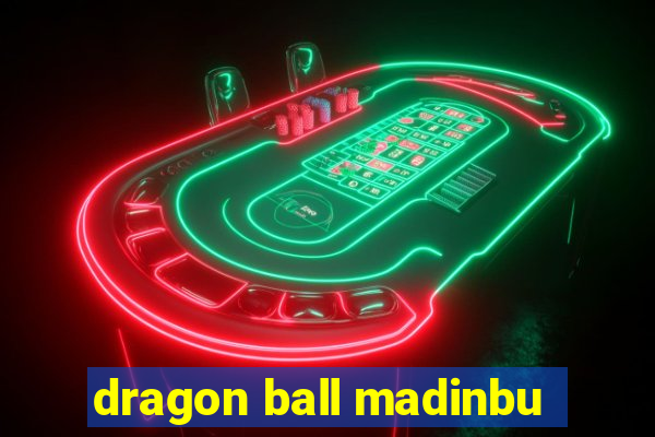 dragon ball madinbu