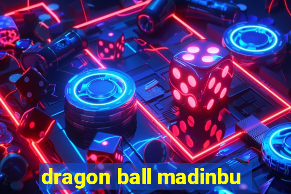 dragon ball madinbu