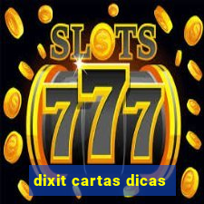 dixit cartas dicas