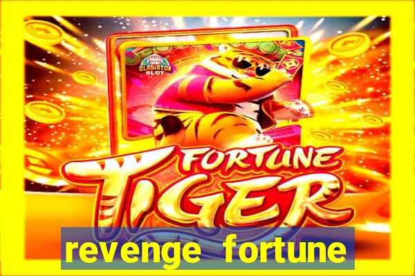 revenge fortune tiger 2