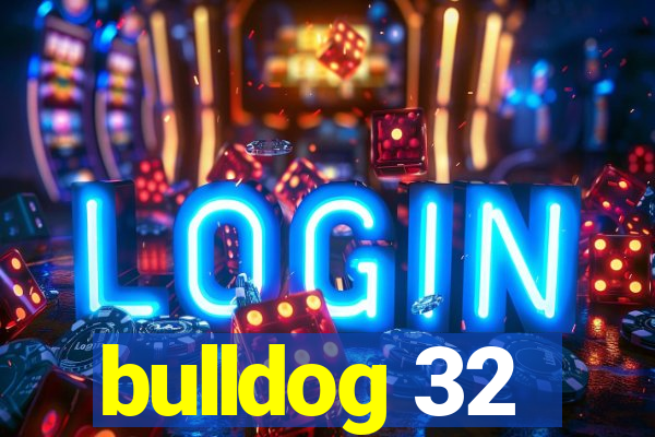 bulldog 32