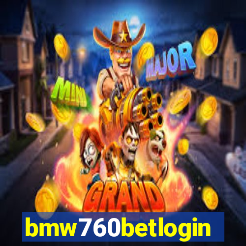 bmw760betlogin