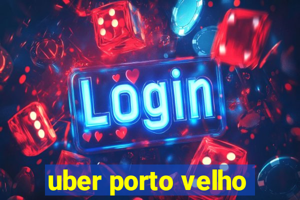 uber porto velho