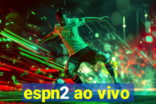 espn2 ao vivo