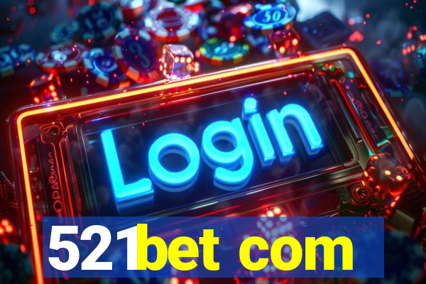 521bet com