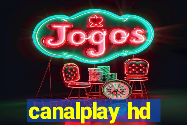 canalplay hd