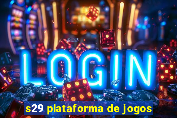 s29 plataforma de jogos