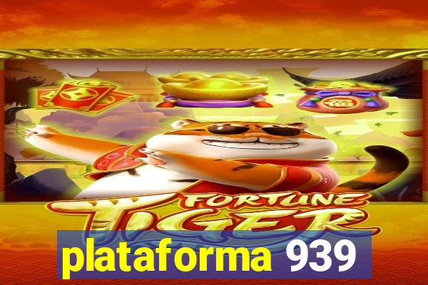 plataforma 939