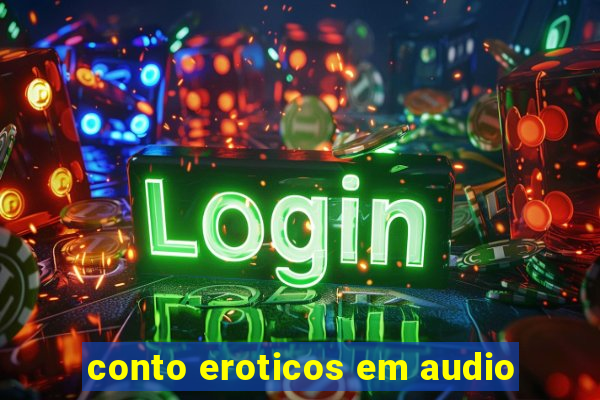 conto eroticos em audio