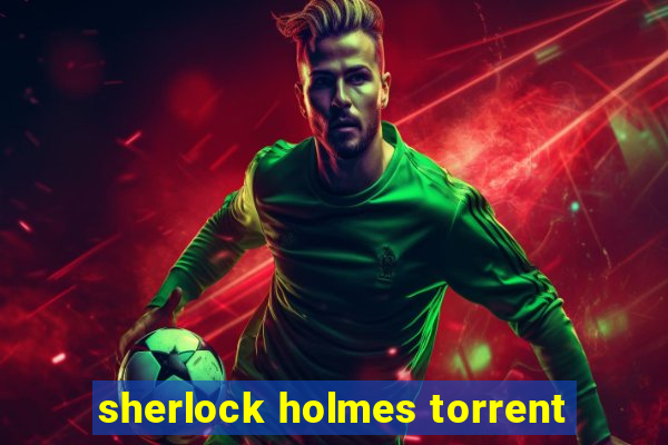 sherlock holmes torrent