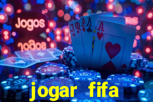 jogar fifa apostando dinheiro