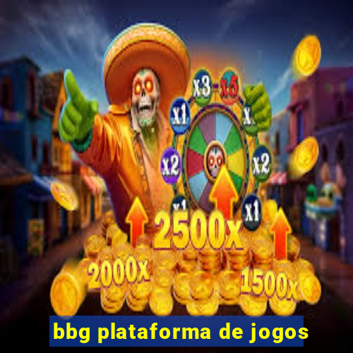 bbg plataforma de jogos