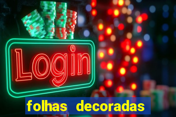 folhas decoradas para imprimir