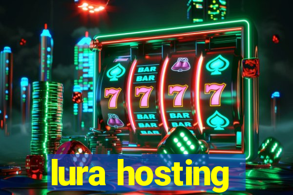 lura hosting