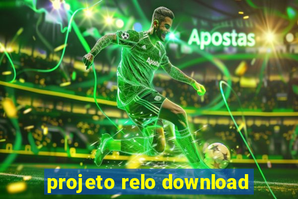 projeto relo download